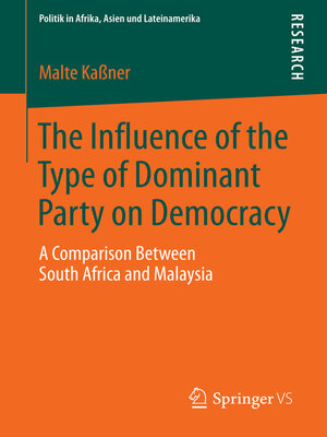 cover image of The Influence of the Type of Dominant Party on Democracy